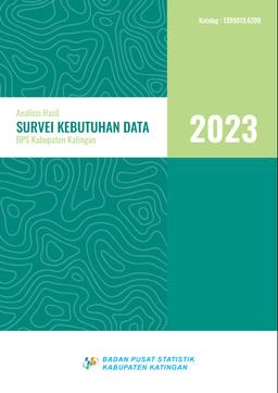 Analisis Hasil Survei Kebutuhan Data BPS Kabupaten Katingan 2023